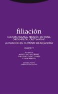 filiacion. la filiacion en clemente de alejandria (volumen vi)-andres saez gutierrez-guillermo cano gomez-clara sanvito-9788498796506 filiacion. la filiacion en clemente de alejandria (volumen vi)-andres saez gutierrez-guillermo cano gomez-clara sanvito-9788498796506