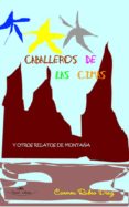 caballeros de las cimas y otros relatos de montaña (ebook)-carmen rubio diaz-9788498866506 caballeros de las cimas y otros relatos de montaña (ebook)-carmen rubio diaz-9788498866506