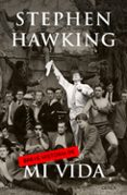 breve historia de mi vida-stephen hawking-9788498926606 breve historia de mi vida-stephen hawking-9788498926606
