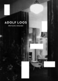adolf loos: private spaces-beatriz colomina-juan jose lahuerta-pilar parcerisas-9788499001906 adolf loos: private spaces-beatriz colomina-juan jose lahuerta-pilar parcerisas-9788499001906