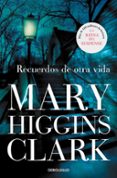 recuerdos de otra vida-mary higgins clark-9788499087306 recuerdos de otra vida-mary higgins clark-9788499087306