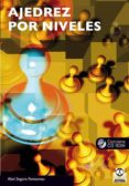 ajedrez por niveles (incluye cd rom)-abel segura fontarnau-9788499101606 ajedrez por niveles (incluye cd rom)-abel segura fontarnau-9788499101606