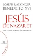 jesus de nazaret-joseph benedicto xvi ratzinger-9788499201306 jesus de nazaret-joseph benedicto xvi ratzinger-9788499201306
