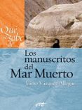 que se sabe de... los manuscritos del mar-jaime vazquez allegue-9788499450506 que se sabe de... los manuscritos del mar-jaime vazquez allegue-9788499450506