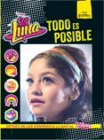 soy luna. todo es posible-9788499518206 soy luna. todo es posible-9788499518206