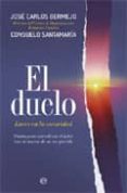 el duelo: luces en la oscuridad-jose carlos bermejo higuera-9788499700106 el duelo: luces en la oscuridad-jose carlos bermejo higuera-9788499700106