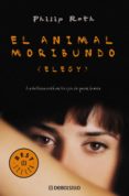 el animal moribundo (ebook)-philip roth-9788499896106 el animal moribundo (ebook)-philip roth-9788499896106