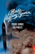 todos somos culpables (utopías 1) (ebook)-alberto vazquez-figueroa-9788499898506 todos somos culpables (utopías 1) (ebook)-alberto vazquez-figueroa-9788499898506