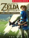 the legend of zelda breath of the wild nintendo switch game guide unofficial (ebook)-9788826450506 the legend of zelda breath of the wild nintendo switch game guide unofficial (ebook)-9788826450506