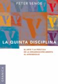 la quinta disciplina: el arte y la practica de la organizacion ab ierta al aprendizaje-peter senge-9789506414306 la quinta disciplina: el arte y la practica de la organizacion ab ierta al aprendizaje-peter senge-9789506414306