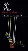 tal vez sí, tal vez no (ebook)-german marin-9789563603606 tal vez sí, tal vez no (ebook)-german marin-9789563603606