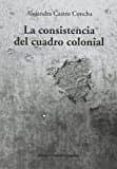 la consistencia del cuadro colonial-alejandro castro concha-9789569843006 la consistencia del cuadro colonial-alejandro castro concha-9789569843006