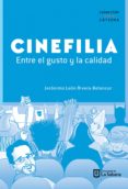 cinefilia: entre el gusto y la calidad (ebook)-9789581204106 cinefilia: entre el gusto y la calidad (ebook)-9789581204106