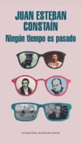 ningún tiempo es pasado (ebook)-juan esteban constaín-9789585458406 ningún tiempo es pasado (ebook)-juan esteban constaín-9789585458406