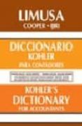 diccionario kohler para contadores español-ingles ingles-español (spanish-english english-spanish)-w.h. cooper-9789681863906 diccionario kohler para contadores español-ingles ingles-español (spanish-english english-spanish)-w.h. cooper-9789681863906