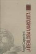 ideologia anarquista-angel cappeletti-9789871300006 ideologia anarquista-angel cappeletti-9789871300006