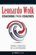 coaching para coaches-leonardo wolk-9789871301706 coaching para coaches-leonardo wolk-9789871301706