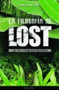 la filosofia de lost: la isla tiene sus razones-sharon m. kaye-9789875991606 la filosofia de lost: la isla tiene sus razones-sharon m. kaye-9789875991606