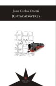 juntacadaveres-juan carlos onetti-9789877121506 juntacadaveres-juan carlos onetti-9789877121506
