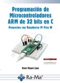 Programación de Microcontroladores ARM de 32 bits en C. Proyectos con Raspberry Pi Pico W-18577986-otro-formato