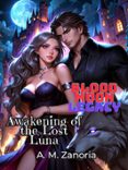 BLOOD MOON LEGACY AWAKENING OF THE LOST LUNA  (edición en inglés)