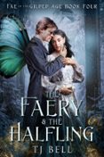 THE FAERY & THE HALFLING