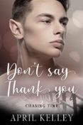 Don T Say Thank You Casa Del Libro