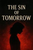 THE SIN OF TOMORROW