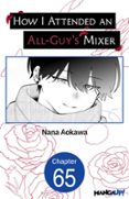 HOW I ATTENDED AN ALL-GUY'S MIXER #065