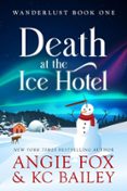 DEATH AT THE ICE HOTEL