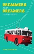 DRUMMERS AND DREAMERS