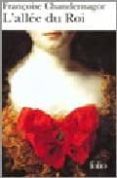 l allee du roi-françoise chandernagor-9782070341214 l allee du roi-françoise chandernagor-9782070341214