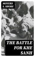 Ebooks gratuitos de descarga directa THE BATTLE FOR KHE SANH de 