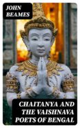 Libros descargables gratis para ipad CHAITANYA AND THE VAISHNAVA POETS OF BENGAL