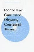 ICONOCLASM : CONTESTED OBJECTS, CONTESTED TERMS-1166115-otro-formato