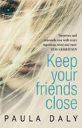 Keep Your Friends Close-2908843-otro-formato