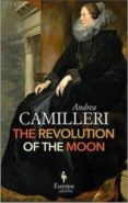 the revolution of the moon-andrea camilleri-9781609453916 the revolution of the moon-andrea camilleri-9781609453916