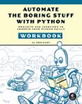 AUTOMATE THE BORING STUFF WITH PYTHON WORKBOOK