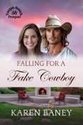FALLING FOR A FAKE COWBOY