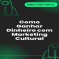 Descarga los mejores libros gratis. COMO GANHAR DINHEIRO COM MARKETING CULTURAL
        EBOOK (edición en portugués) 9781991090416 iBook ePub MOBI de MAX EDITORIAL