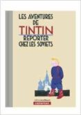 les aventures de tintin reporter chez les soviets (preface inedi te)(couleur)-9782203136816 les aventures de tintin reporter chez les soviets (preface inedi te)(couleur)-9782203136816