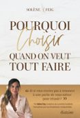 POURQUOI CHOISIR (QUAND ON VEUT TOUT FAIRE) ?  (edición en francés)