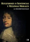 reflexiones o sentencias y máximas morales (ebook)-françois de la rochefoucauld-9782366688016 reflexiones o sentencias y máximas morales (ebook)-françois de la rochefoucauld-9782366688016