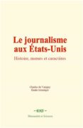 Nuevo lanzamiento LE JOURNALISME AUX ÉTATS-UNIS 