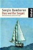 das weibe segel-sergio bambaren-9783492237116 das weibe segel-sergio bambaren-9783492237116