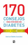 170 consejos para vivir bien con diabetes (ebook)-9786070744716 170 consejos para vivir bien con diabetes (ebook)-9786070744716