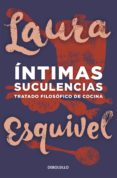 íntimas suculencias (ebook)-laura esquivel-9786071121516 íntimas suculencias (ebook)-laura esquivel-9786071121516