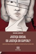 Descargar libros gratis en línea para el teléfono JUSTIÇA SOCIAL OU JUSTIÇA DO CAPITAL?  (edición en portugués) 9786525282916 en español