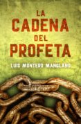 la cadena del profeta (los buscadores 2) (ebook)-luis montero manglano-9788401016516 la cadena del profeta (los buscadores 2) (ebook)-luis montero manglano-9788401016516