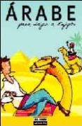 arabe para viajar a egipto-9788403504516 arabe para viajar a egipto-9788403504516